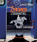 Zagreb l'essentiel