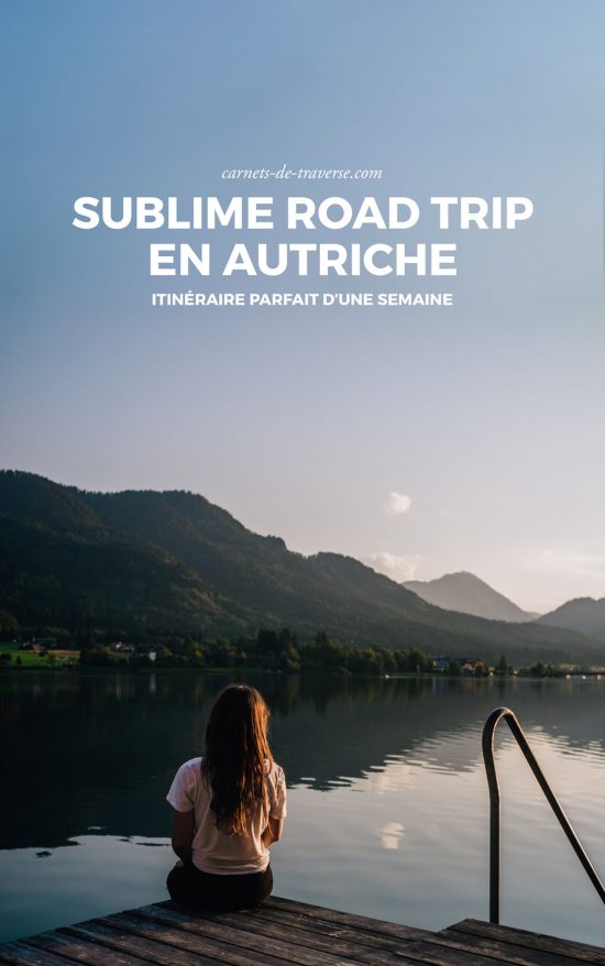 Road trip en Autriche, 1 semaine parfaite !