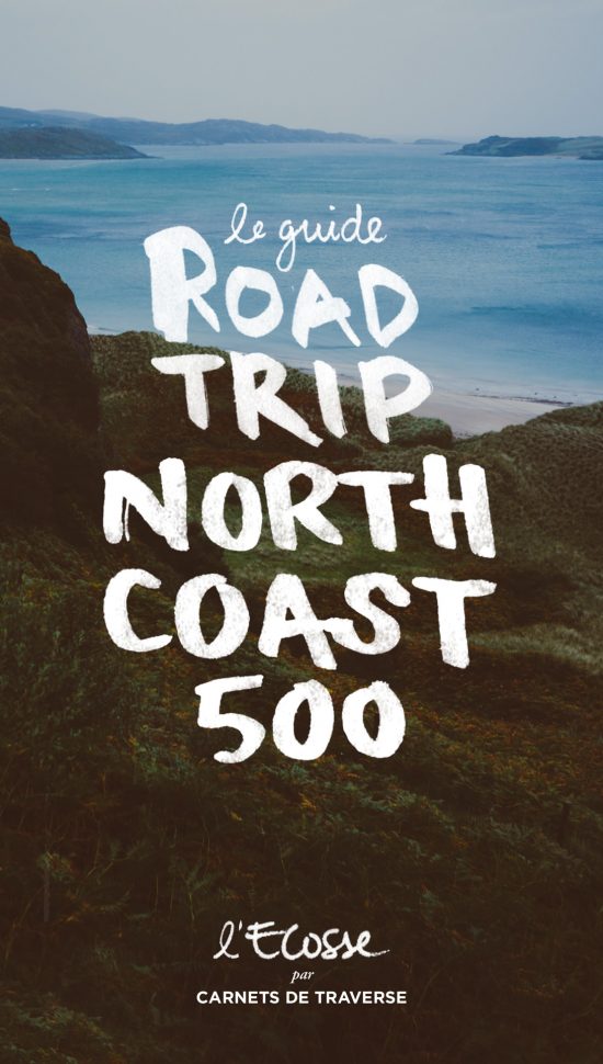 North coast 500 - Road trip Ecosse